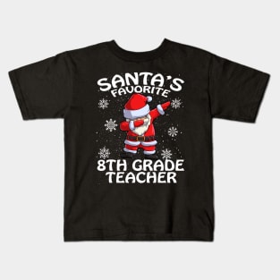 Santas Favorite 8Th Grade Teacher Christmas Kids T-Shirt